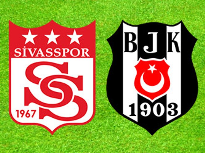 Sivasspor-Beşiktaş maçının muhtemel 11'leri