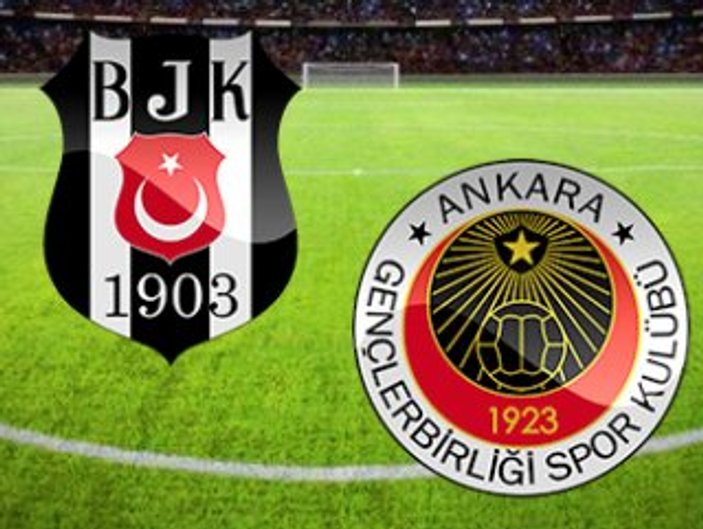 Beşiktaş-Gençlerbirliği maçı muhtemel 11'leri
