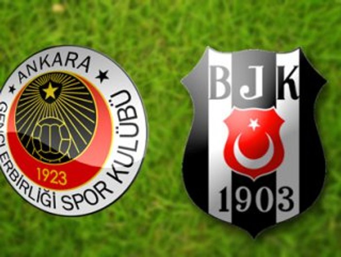 Gençlerbirliği-Beşiktaş maçı muhtemel 11'leri