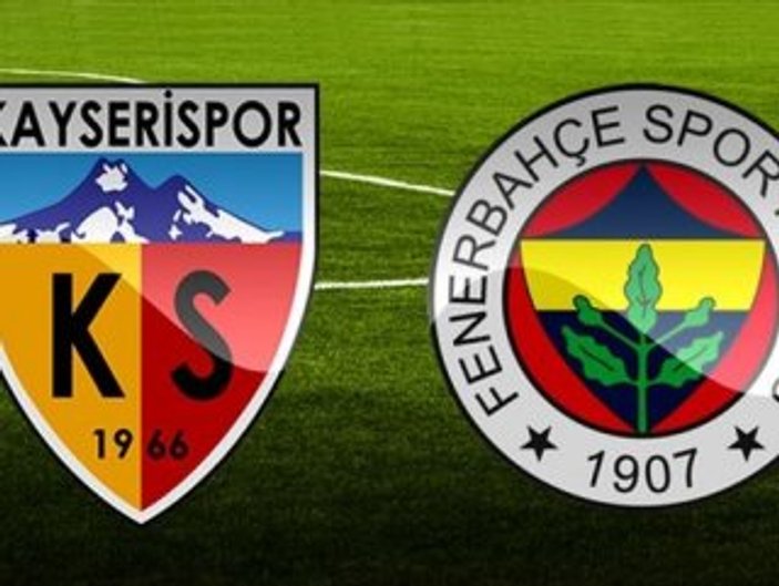 Kayserispor-Fenerbahçe maçı muhtemel 11'leri