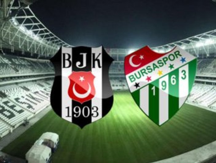 Beşiktaş-Bursaspor maçının muhtemel 11'leri