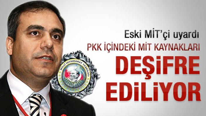 Öneş: PKK içindeki MİT kaynakları deşifre ediliyor