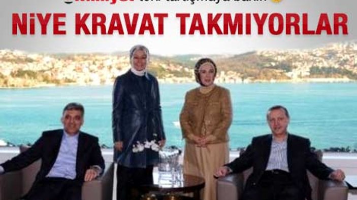 Erdoğan ve Gül neden kravat takmıyor
