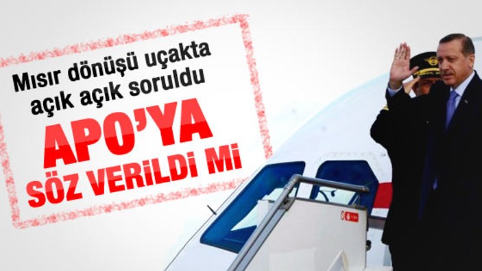 Erdoğan uçakta Öcalan sorusunu cevapladı