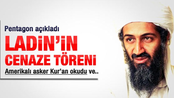 Pentagon açıkladı: ABD askeri Ladin için Kur'an okudu