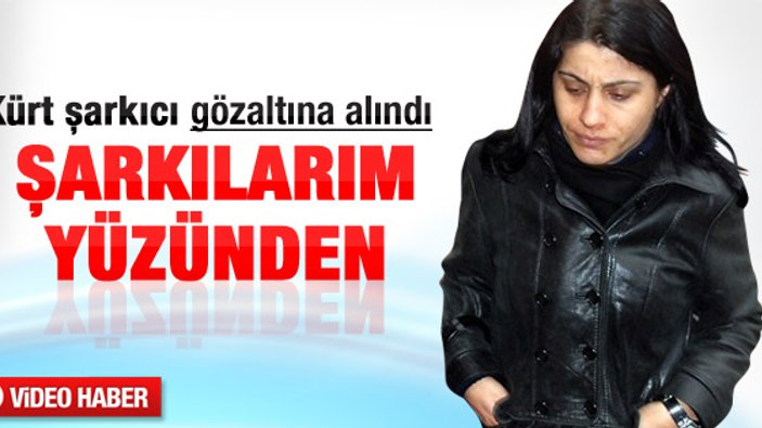 Sanatçı Rojda gözaltına alındı