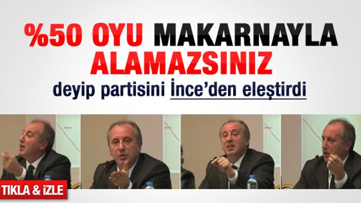 Muharrem İnce'den makarnacı çıkışı