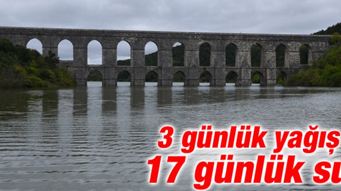 İstanbul'un barajlarında su seviyesi yükseldi