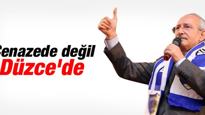 Kemal Kılıçdaroğlu'nun Düzce mitingi konuşması
