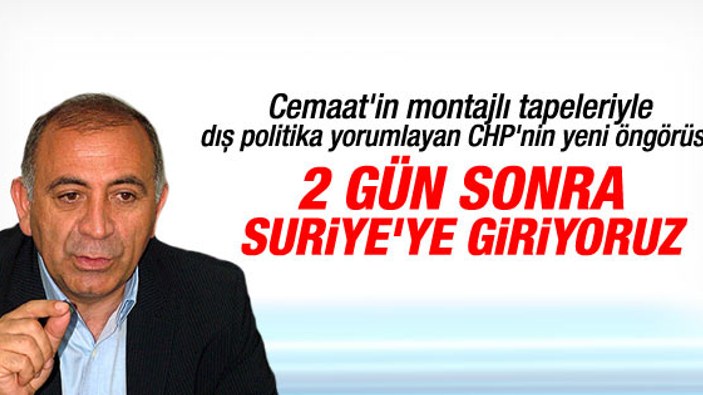 CHP'li Gürsel Tekin'den Türkiye Suriye'ye girecek iddiası