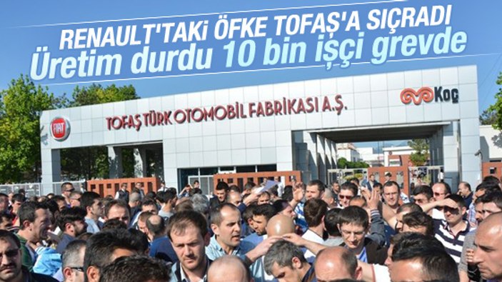 Tofaş ve Çoşkunöz'de de üretim durdu