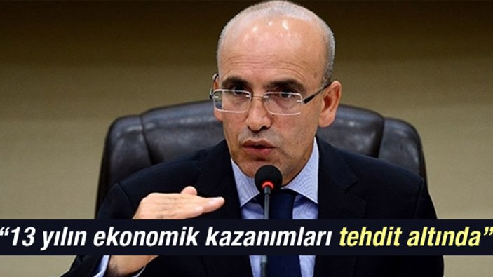 Mehmet Şimşek: 13 yılın kazanımları tehdit altında