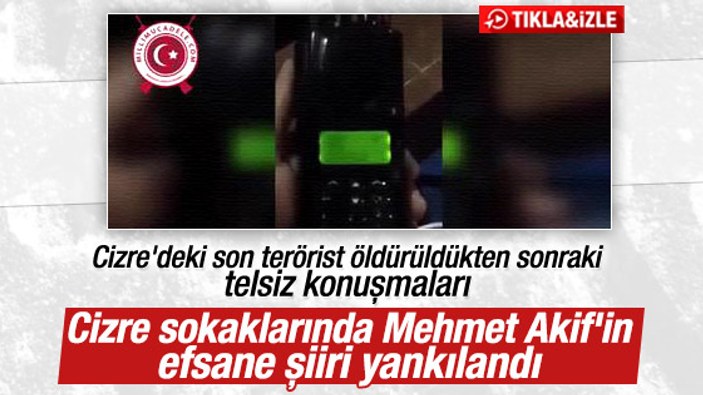 Cizre'de polis telsizinden Mehmet Akif şiiriyle anons