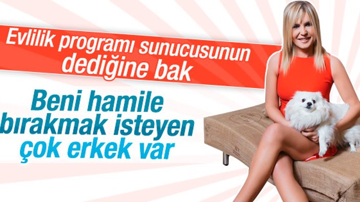 Seda Akgül: Beni hamile bırakmak isteyecek çok erkek var