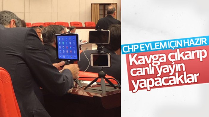 CHP'li vekiller Meclis'ten canlı yayın için hazırlık yaptı
