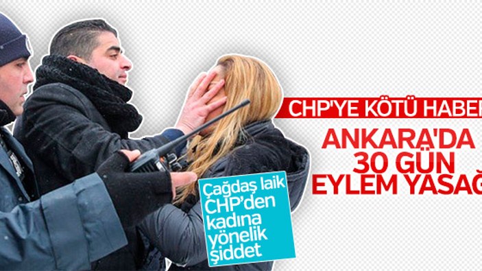 Ankara'da eylemler 1 ay yasaklandı