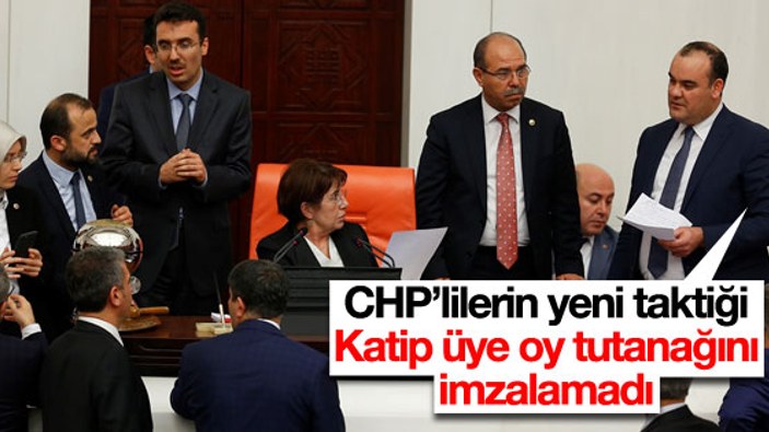 CHP'li katip üye 7. maddenin oy tutanağını imzalamadı