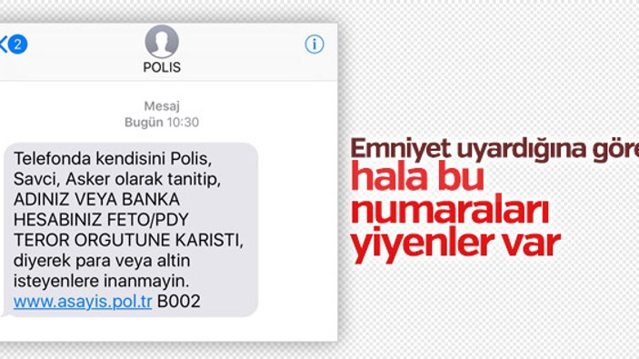 Polis uyarıyor: FETÖ/PDY dolandırıcılarına dikkat