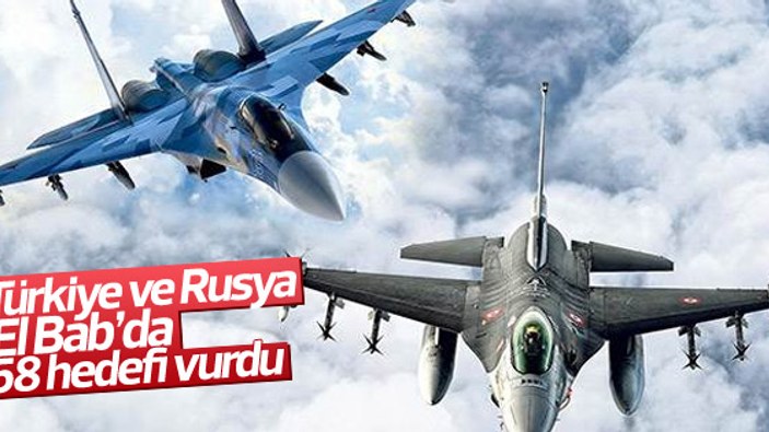 Türkiye ve Rusya'dan El Bab'a ortak operasyon
