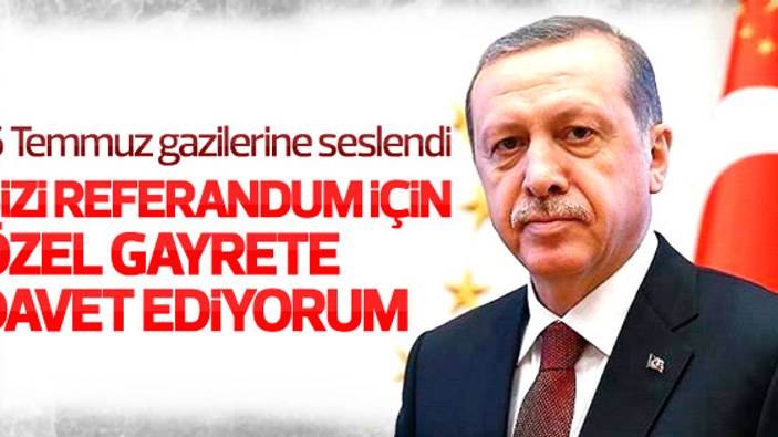 Cumhurbaşkanı Erdoğan 15 Temmuz gazilerine hitap etti