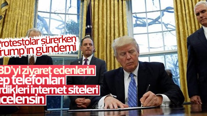 Trump'ın gündeminde yeni bir güvenlik uygulaması daha