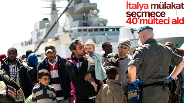 İtalya 40 Suriyeli sığınmacıyı aldı