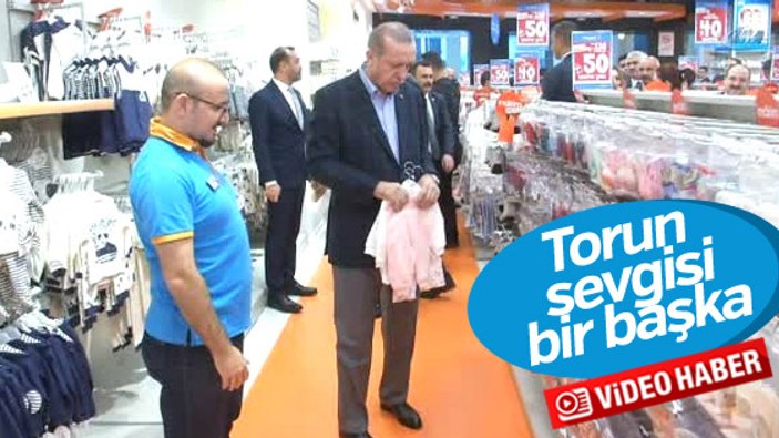 Cumhurbaşkanı Erdoğan torunu için alışveriş yaptı