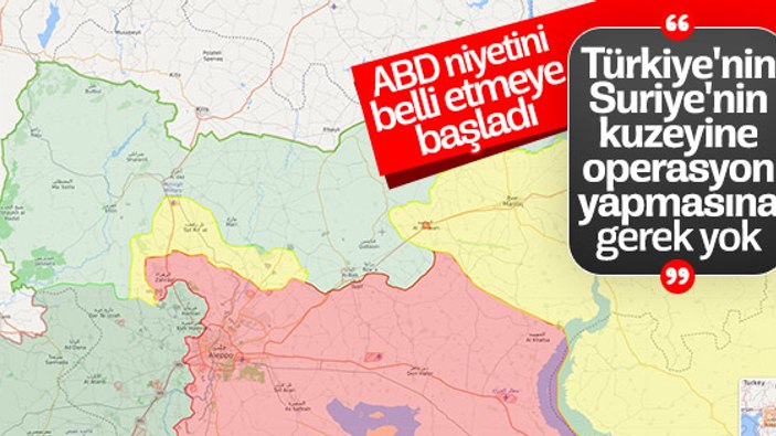 ABD: Suriye'nin kuzeyine operasyona sıcak bakmıyoruz