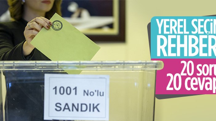 31 Mart yerel seçimler hakkında merak edilenler