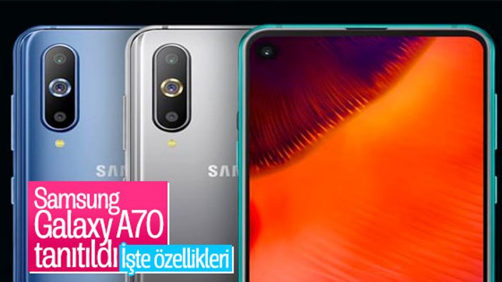 32 MP kameralı Samsung Galaxy A70 tanıtıldı