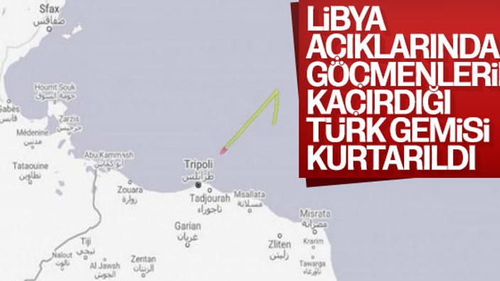 Libya'da kaçırılan Türk gemisi kurtarıldı