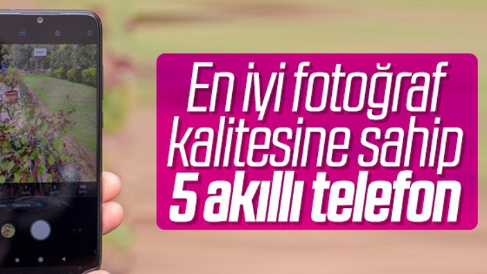 DxOMark testlerine göre en iyi kameraya sahip 5 telefon