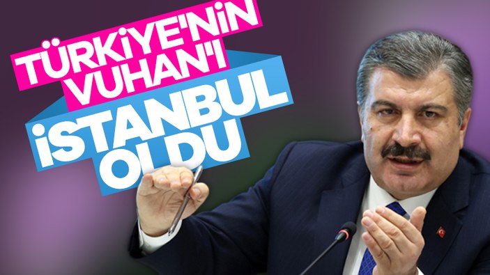 Bakan Koca'dan korona ile mücadelede İstanbul itirafı