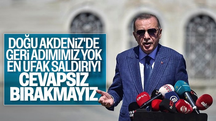 Erdoğan: En ufak saldırıyı cevapsız bırakmayız