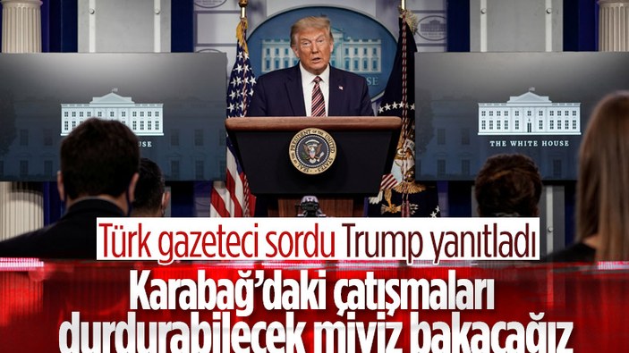Trump'tan Karabağ açıklaması: Çatışmaları durdurmaya çalışacağız