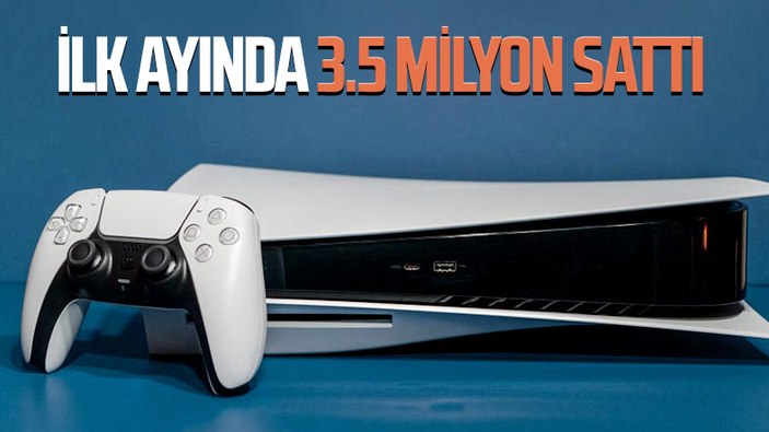 PlayStation 5 ilk dört haftada 3 buçuk milyon sattı