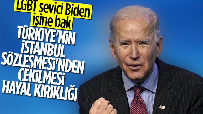 Joe Biden, Türkiye'nin İstanbul Sözleşmesi'nden çekilmesiyle ilgili açıklama yaptı
