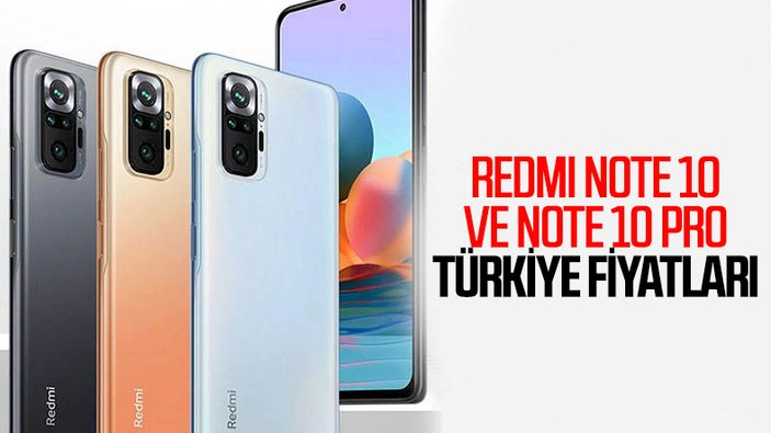 Redmi Note 10 modelleri Türkiye'de: İşte fiyatlar