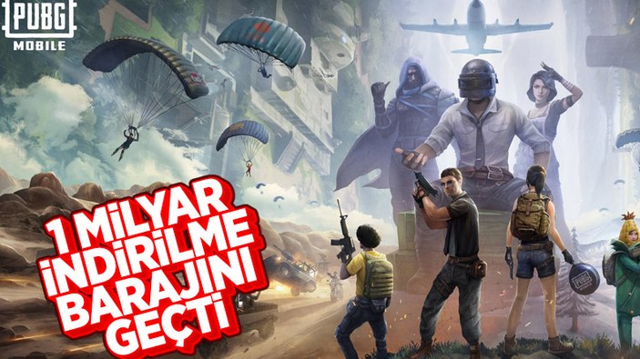 PUBG Mobile, 1 milyar indirilme sayısını geride bıraktı