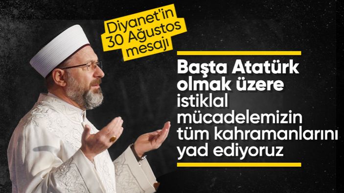 Diyanet İşleri Başkanlığı, 30 Ağustos paylaşımında Atatürk'ü andı