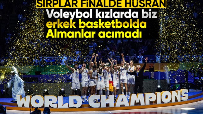 Sırbistan'ı yenen Almanya, dünya şampiyonu oldu