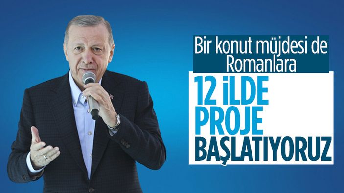 Cumhurbaşkanı Erdoğan'dan Romanlara müjde: Her Romana bir yuva