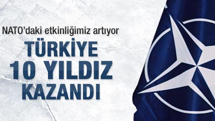 Türkiye NATO'da 10 yıldız kazandı