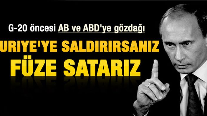 Putin Batı'ya Esad için sert çıktı