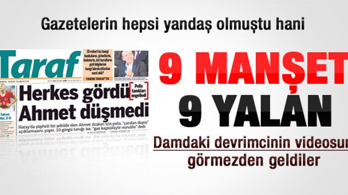 9 gazeteden yalan Ahmet Atakan manşeti