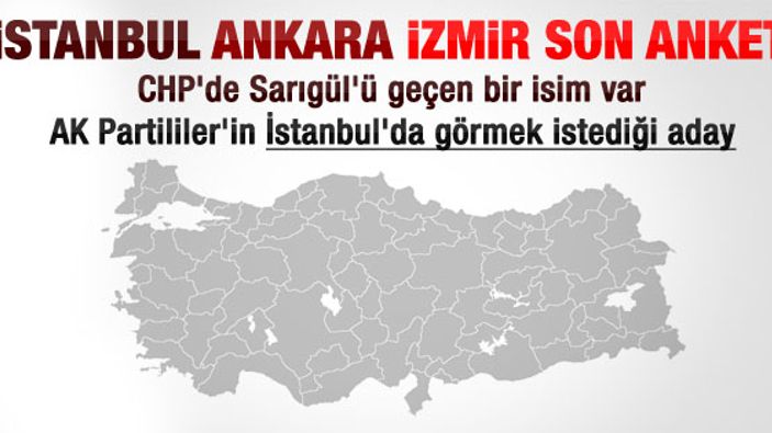 Yerel seçim anketinde CHP ve AK Parti'de öne çıkanlar