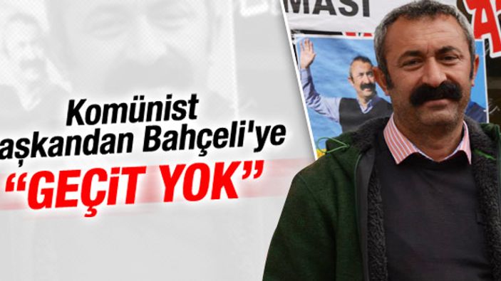 TKP'li Başkan Maçoğlu'ndan Bahçeli'ye tepki