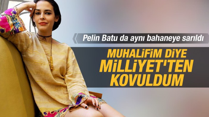 Pelin Batu Milliyet'ten kovulma sürecini anlattı