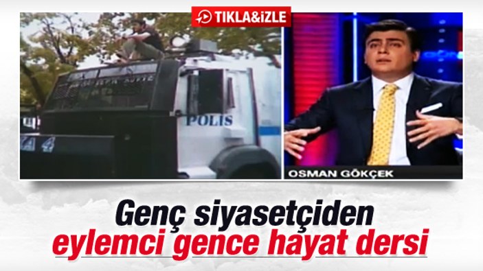 Osman Gökçek eylemci gence hayat dersi verdi