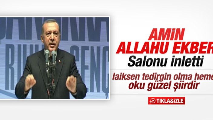 Erdoğan Mehmet Akif'in Ordunun Duası şiirini okudu